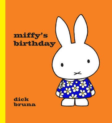 Hardie Grant Children's Publishing Miffy's Birthday by Dick Bruna
