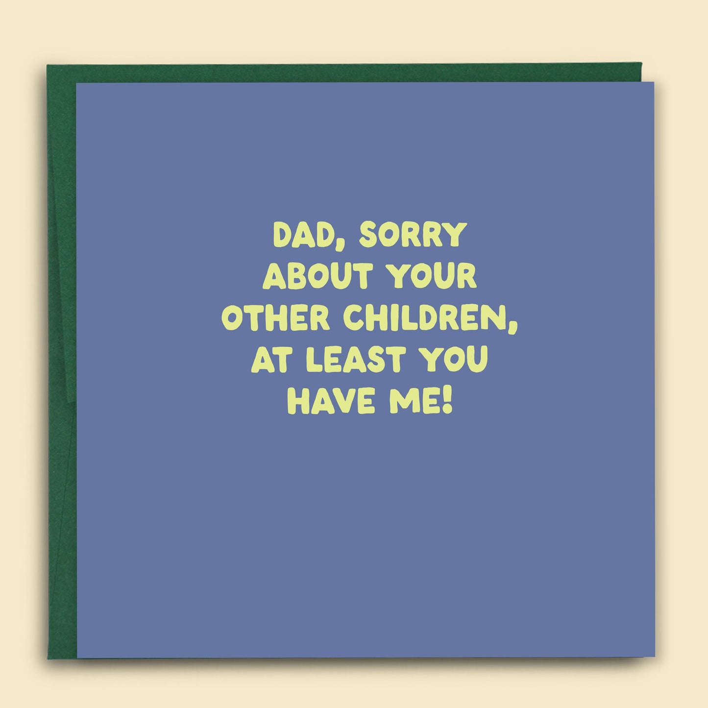 Papernest Dad, Sorry About Your Other Children Card