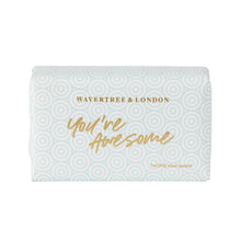 Load image into Gallery viewer, Wavertree & London Soap You're Awesome 200g