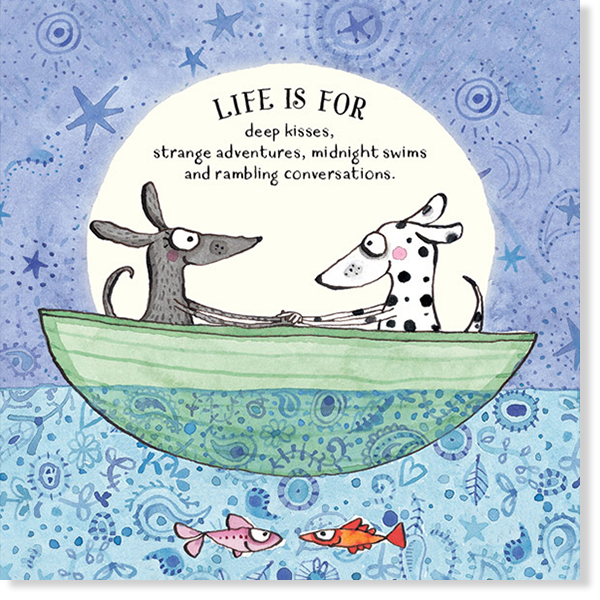 Affirmations - Twigseeds Love Card - Life is for deep kisses, strange adventures, midnight swims & rambling convers - K206