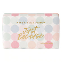Load image into Gallery viewer, Wavertree & London Soap Just Because 200g
