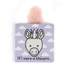 Load image into Gallery viewer, Jellycat Book If I Were A Unicorn Board Book
