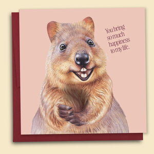 You Bring So Much Happiness To My Life Card