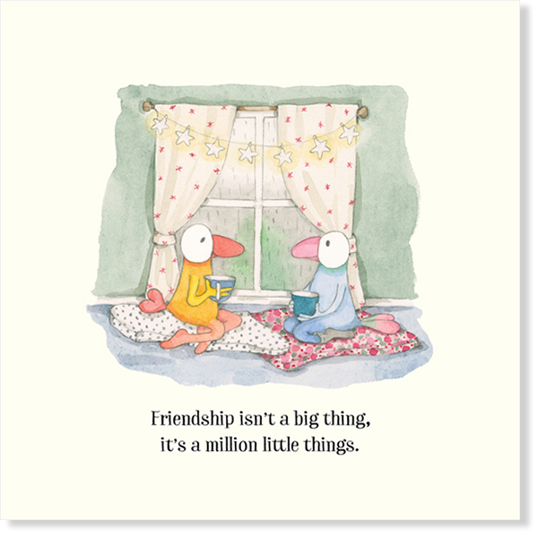 Affirmations - Twigseeds - Friendship Card - Friendship isn't a big thing, It's a million little things. - K307