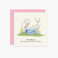 Load image into Gallery viewer, Affirmations-Twigseeds Greeting Card - Friendship is you, me and a cup of tea - K375
