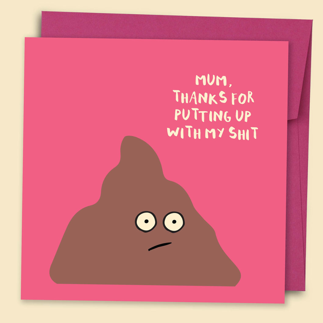 Papernest Mum, Thanks For Putting Up With My Shit Card