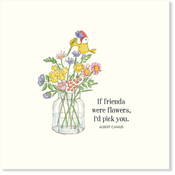 Affirmations - Twigseeds Greeting Card - If friends were flowers - K272