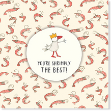 Load image into Gallery viewer, Affirmations - Twigseeds Friendship Card - You&#39;re shrimply the best - K275

