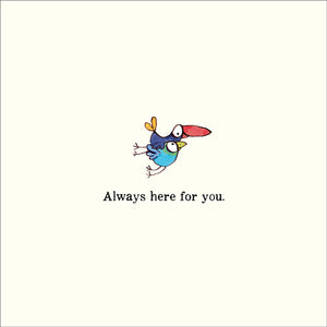 Affirmations - Twigseeds Friendship Card - Always Here For You - K335