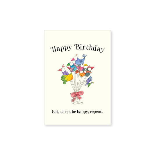Affirmations - Twigseeds Mini Birthday Card - Eat sleep be happy - T355